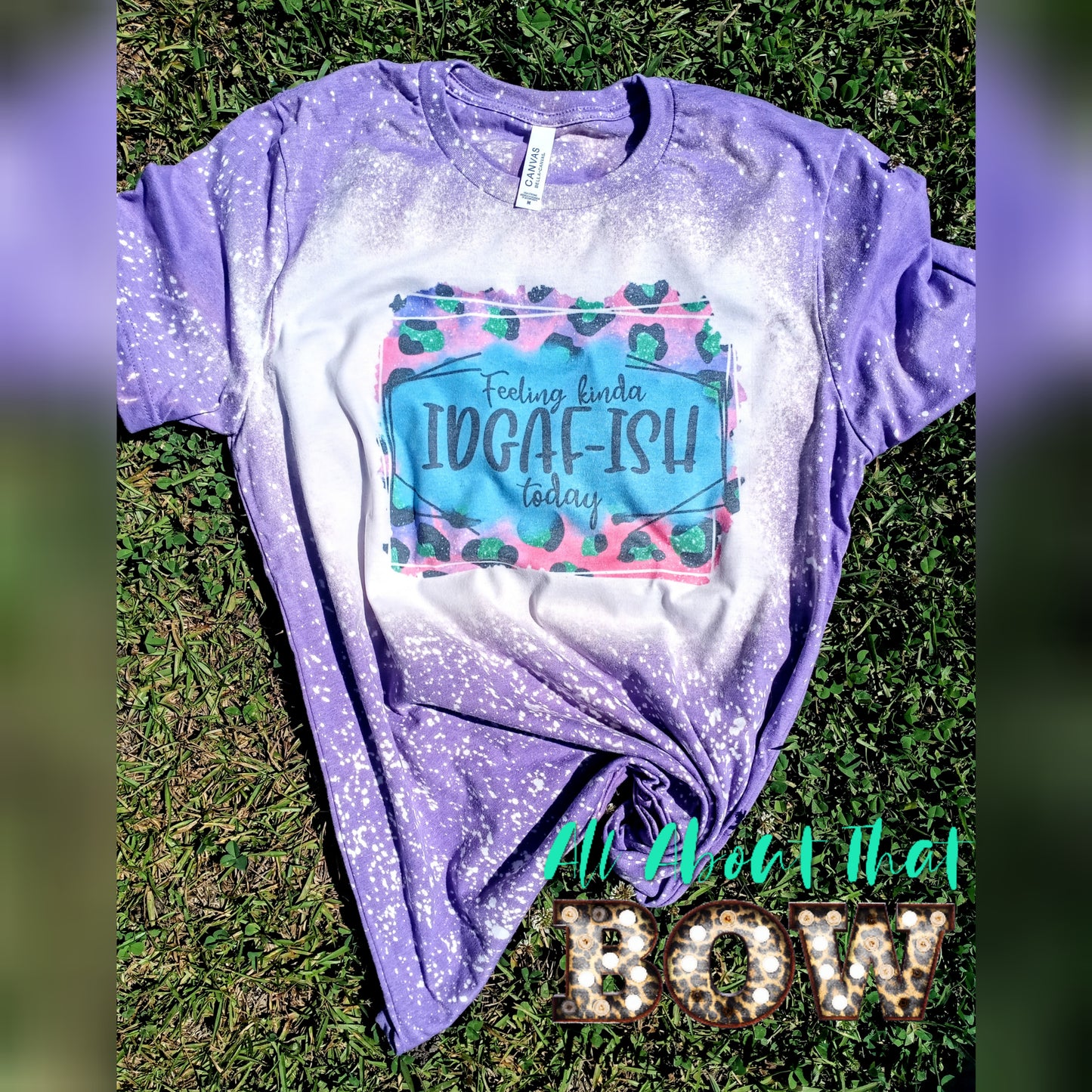Feeling IDGAF-ISH Bleached Tee