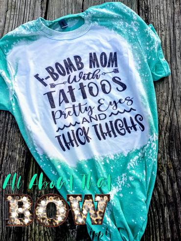 F Bomb Kind of Mom Bleached Tee