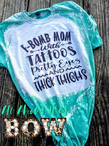 F Bomb Kind of Mom Bleached Tee